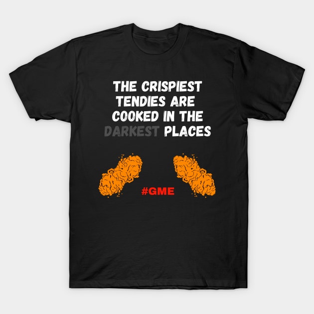 Crispiest Tendies T-Shirt by Recruiting Hell